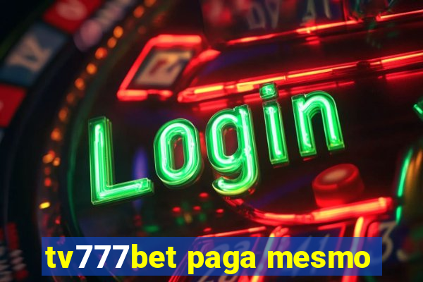 tv777bet paga mesmo